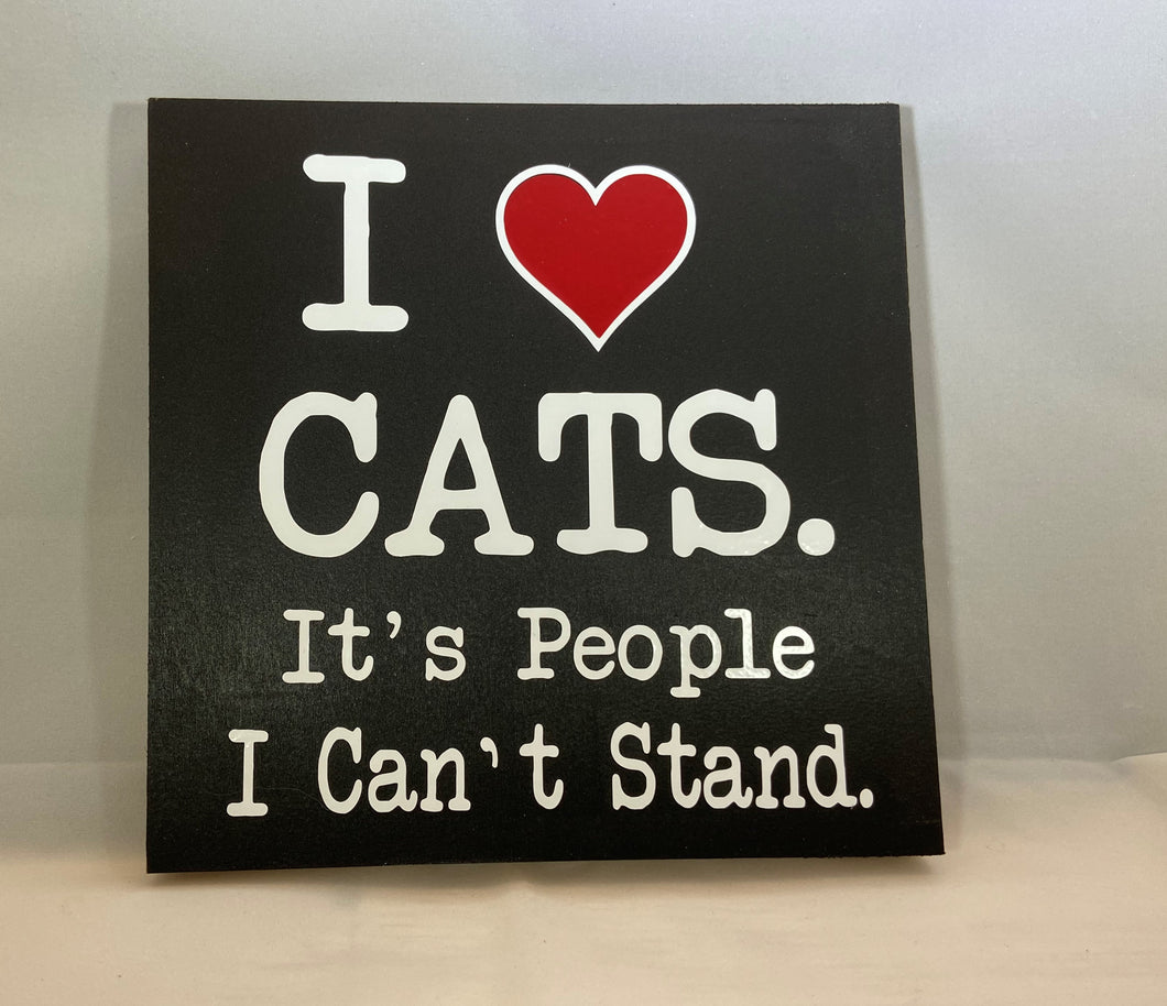 I Love Cats It's People I Can't Stand 7