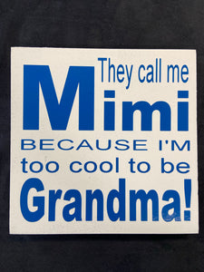They call me Mimi 7"x7"