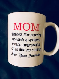 MUGS Mom favorite child